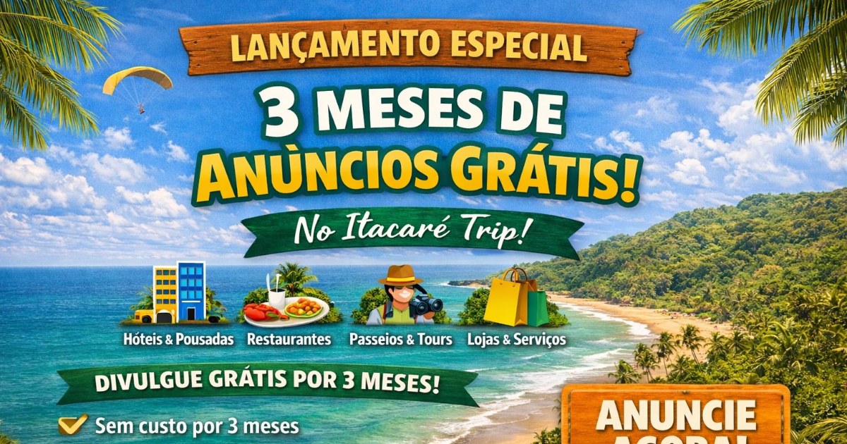 Promoção de lançamento: 3 meses de anúncios grátis no Itacaré Trip!
